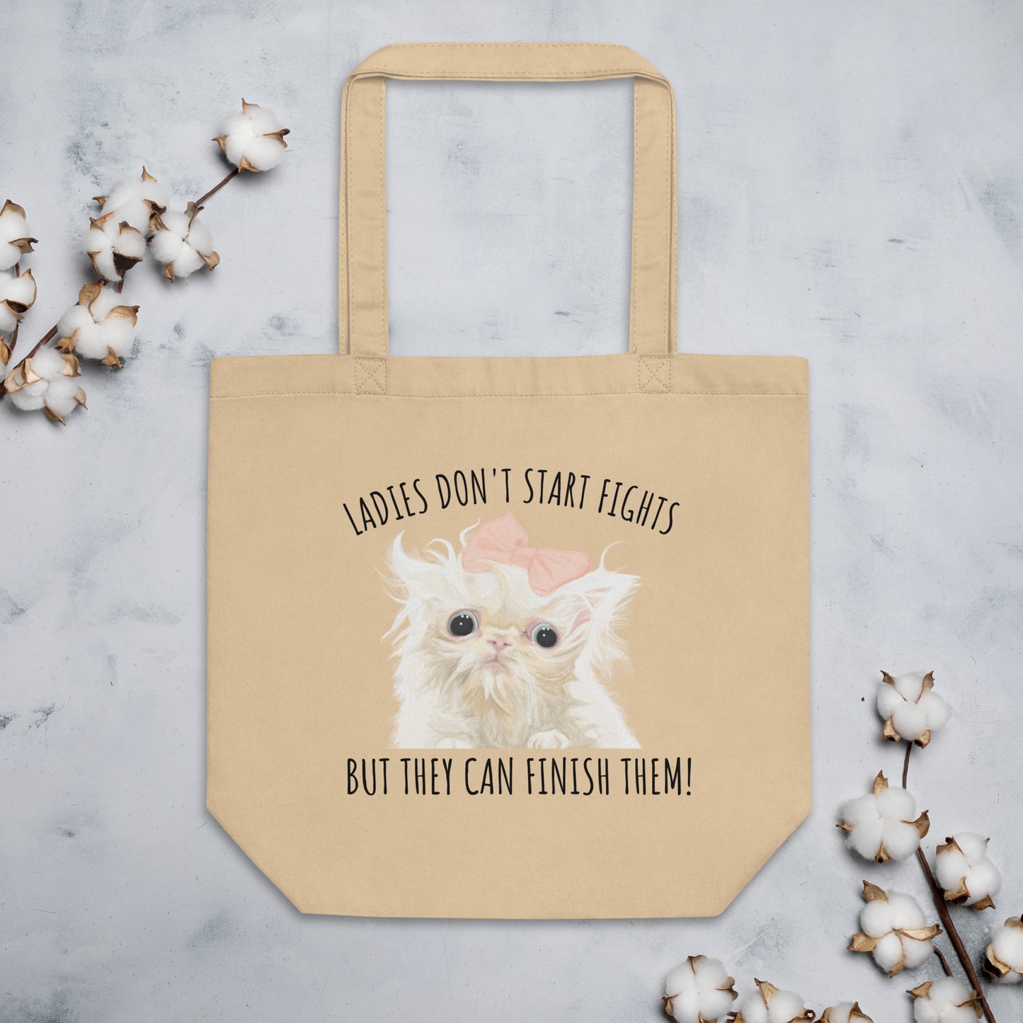 Ladies Don't Start Fights Tote Bag