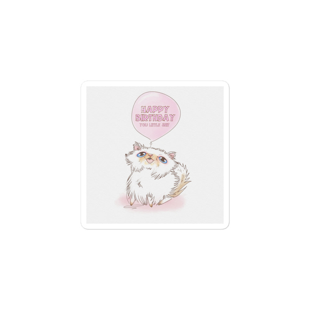 Happy Birthday You Little Sh*t Sticker